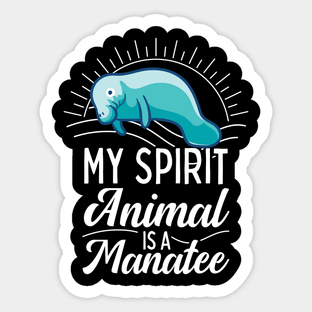 My Spirit Animal Is A Manatee Sticker by Giggias